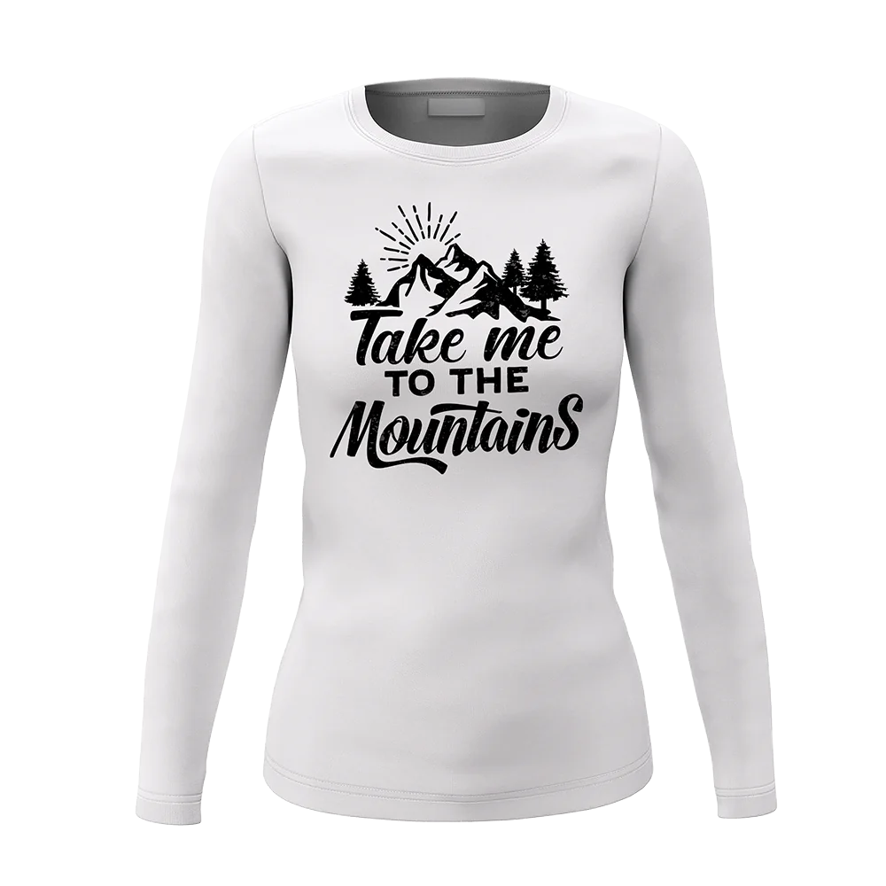 Hiking Take Me To The Mountains Women Long Sleeve Shirt